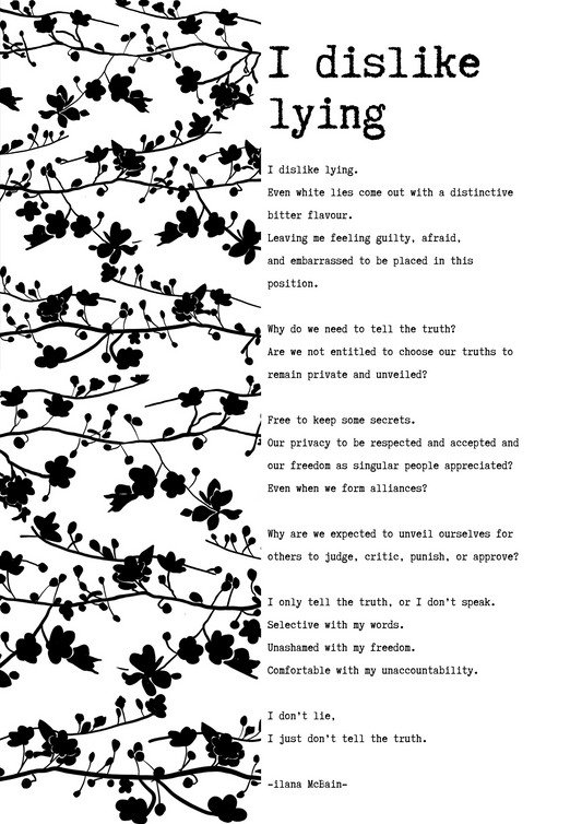 A poem called “I Dislike Lying” by Ilana McBain. Black and White Illustration.