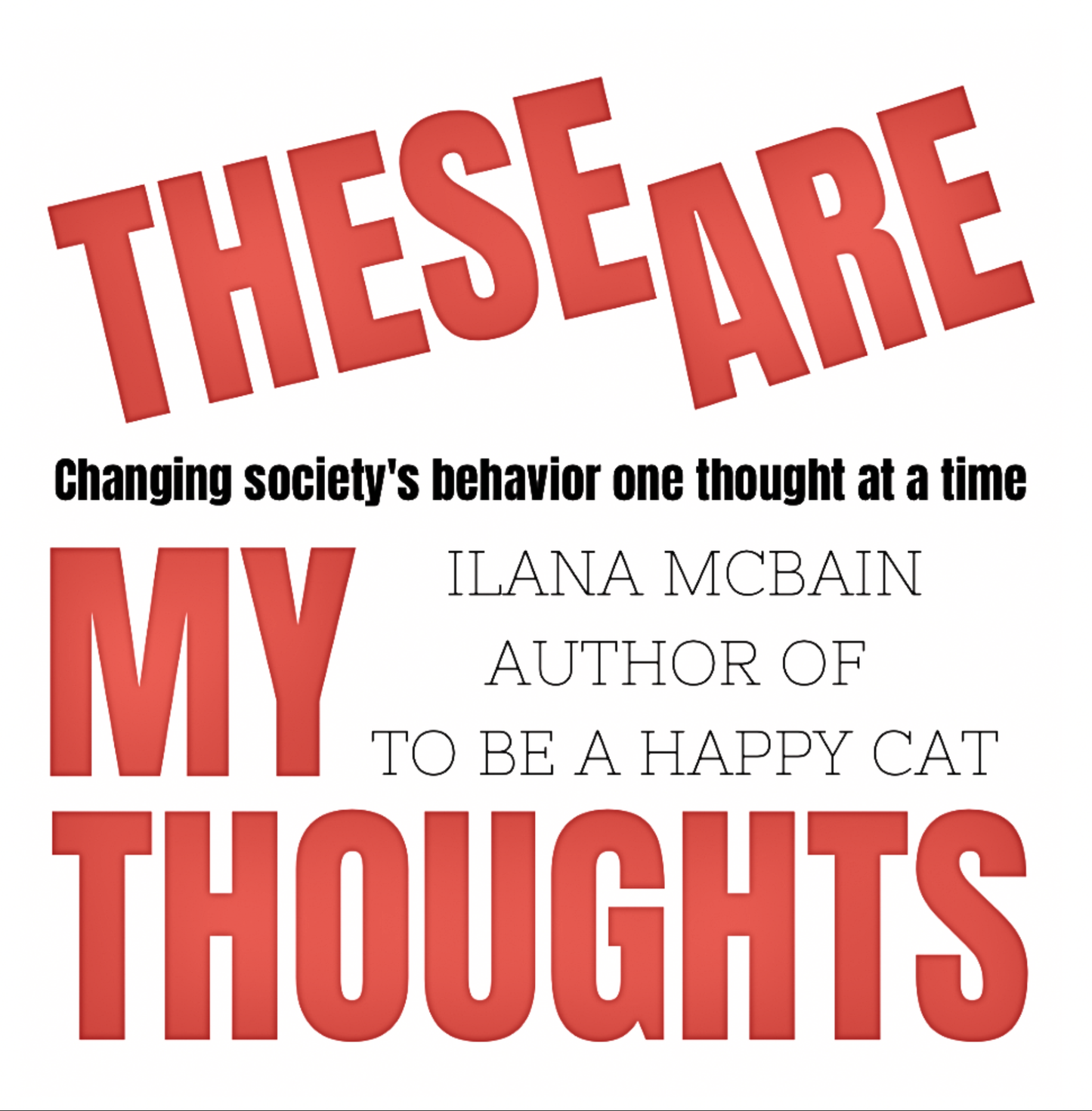 Book cover of 'These Are My Thoughts' by Ilana McBain with red and black text on a white background.
