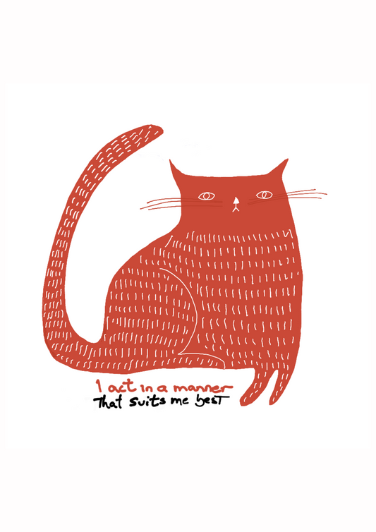 Red cat illustration with a quote “I act in a manner that suits me best” on a white background