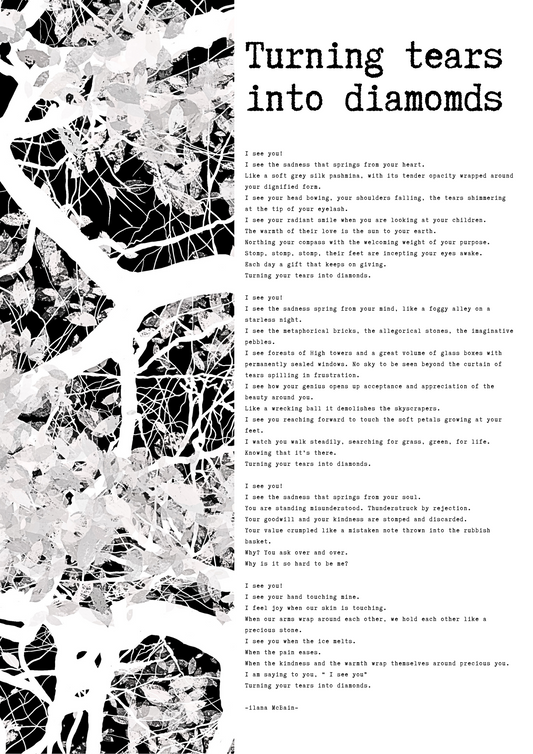 A poem called “Turning Tears Into Diamonds” by Ilana McBain. Black and White Illustration.