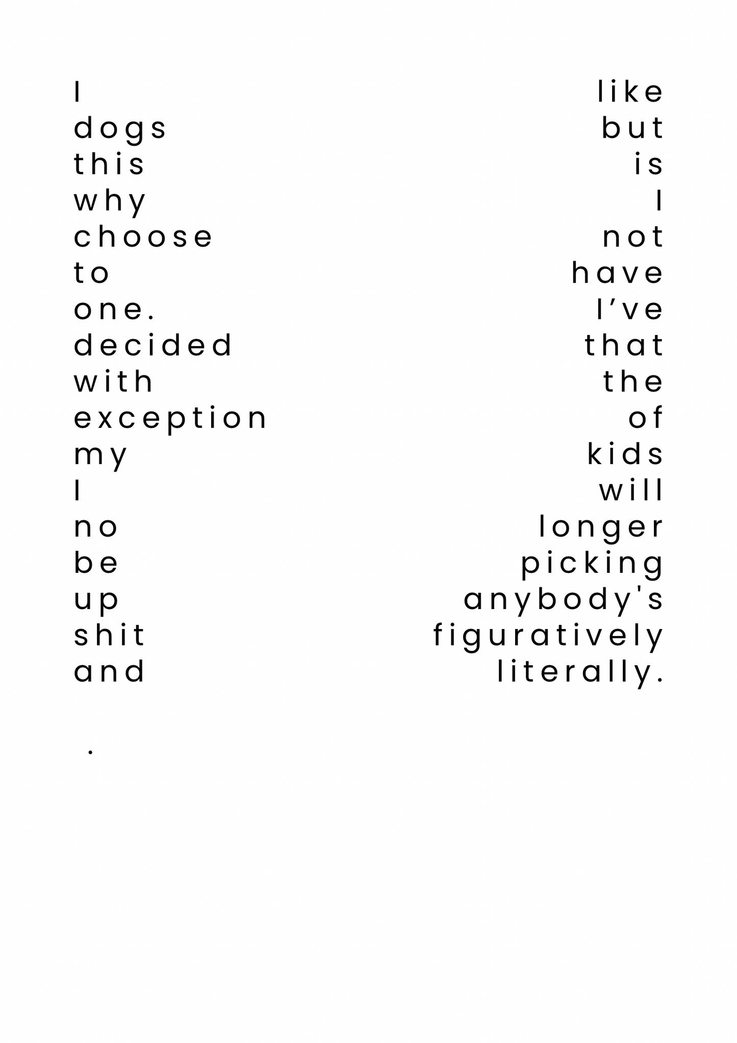 A vertical, text-based poetic design.