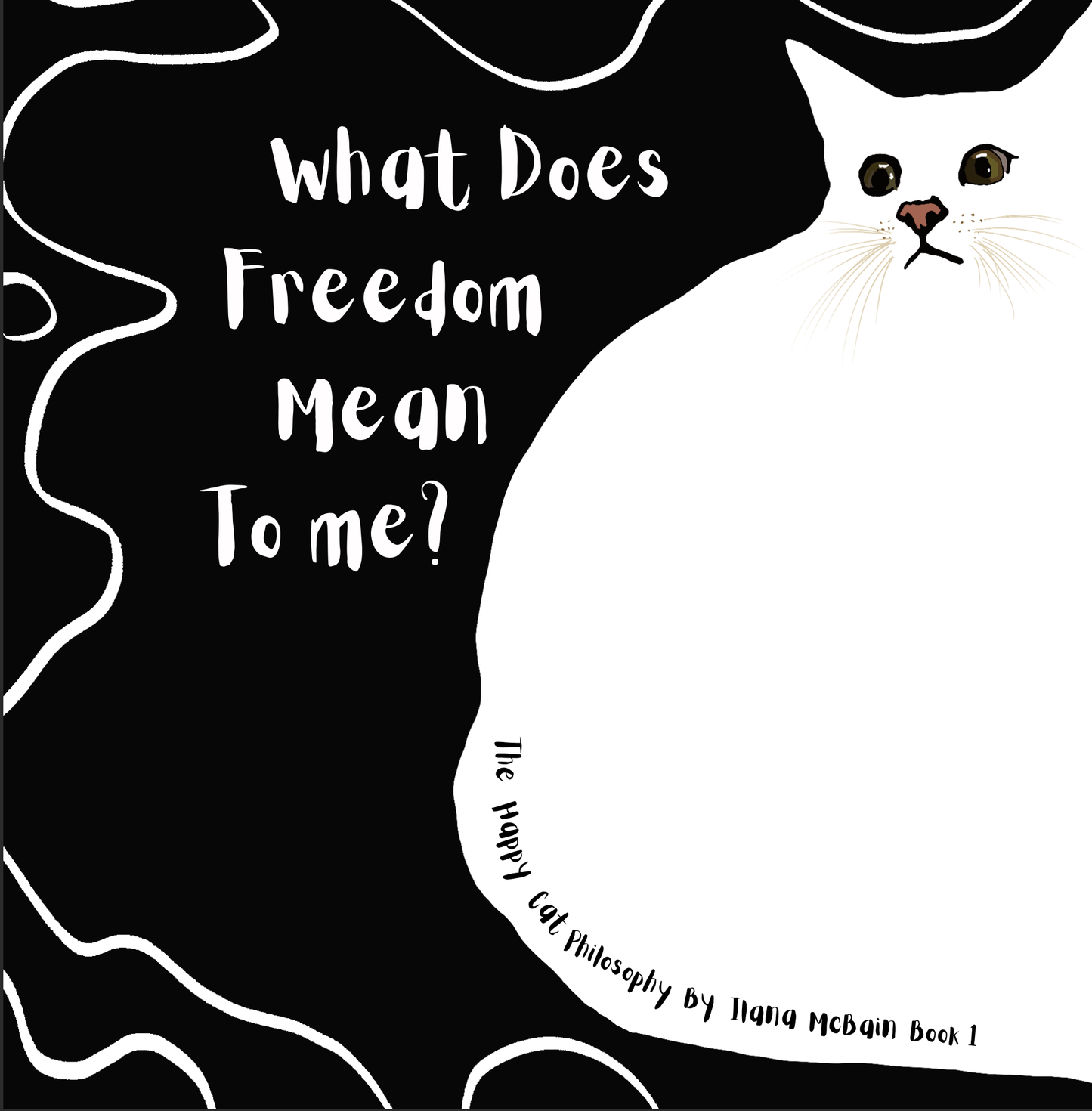 Book cover with a white cat and text 'What Does Freedom Mean To me?' on a black background